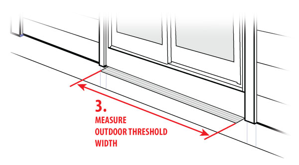 Measure outdoor threshold width on sliding glass door
